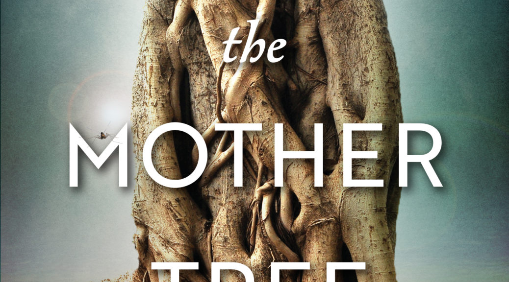 Beneath the Mother Tree