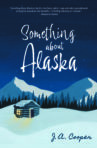 Something About Alaska