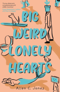 Big, Weird, Lonely Hearts cover