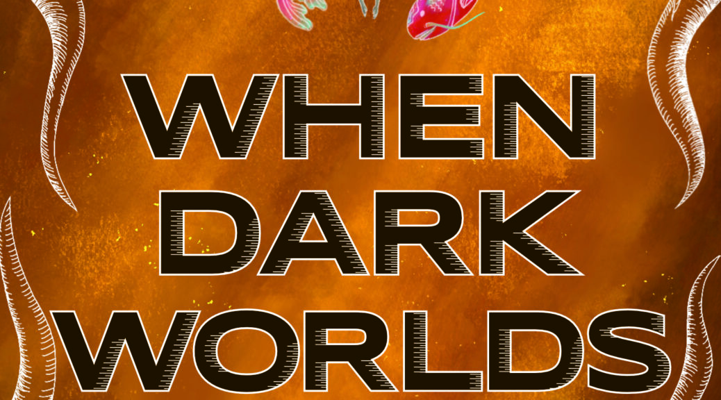 When Dark Worlds Rise cover